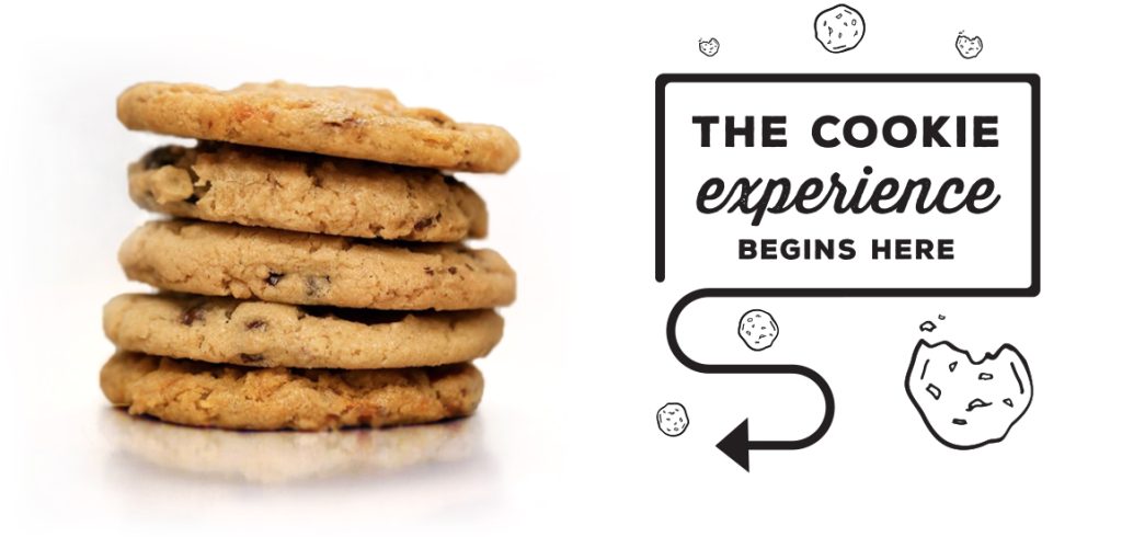 The Cookie Experience Begins Here